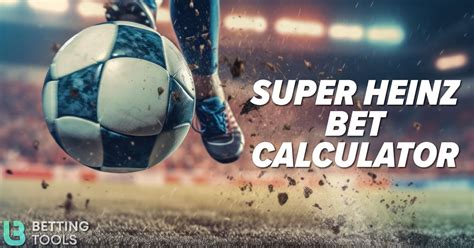 super heinz odds calculator|Super Heinz Betting Calculator .